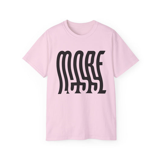 Unisex More/Less T Shirt