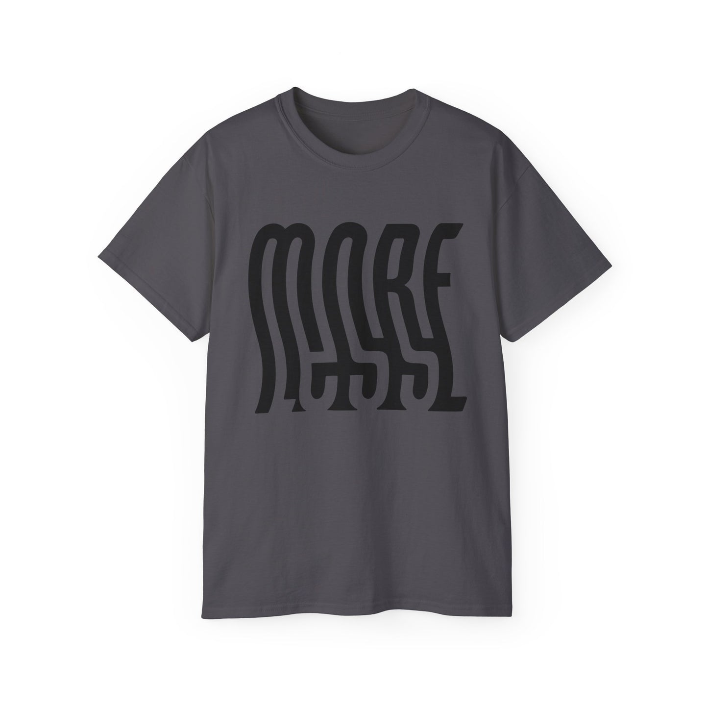 Unisex More/Less T Shirt